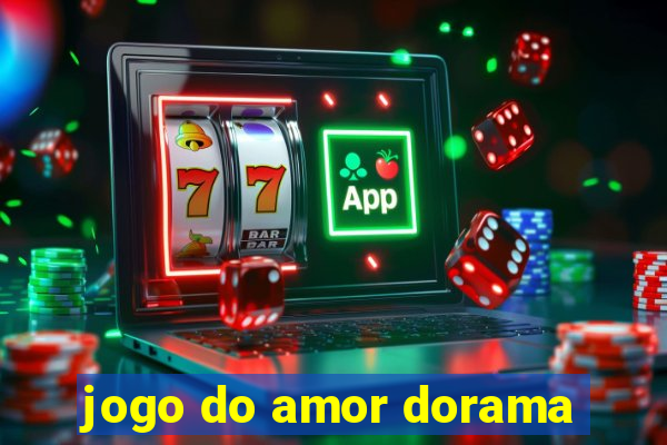 jogo do amor dorama